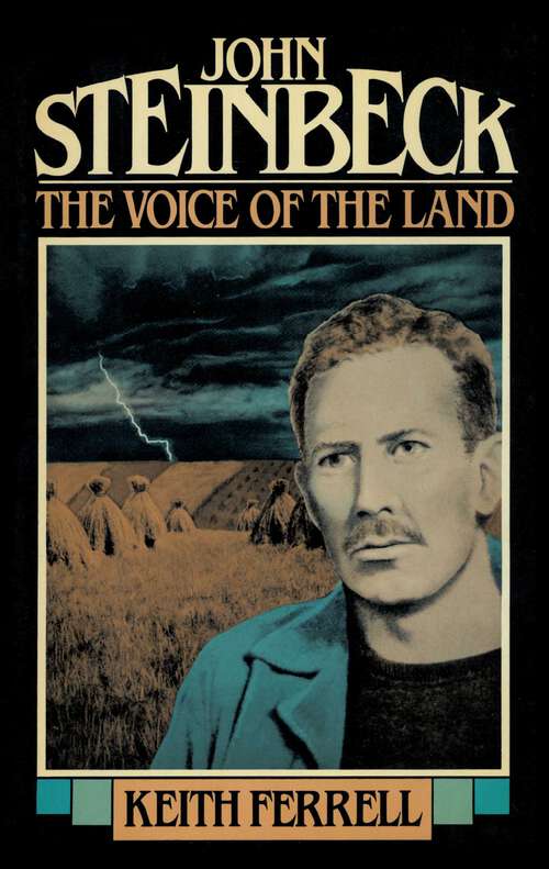 Book cover of John Steinbeck: The Voice of the Land