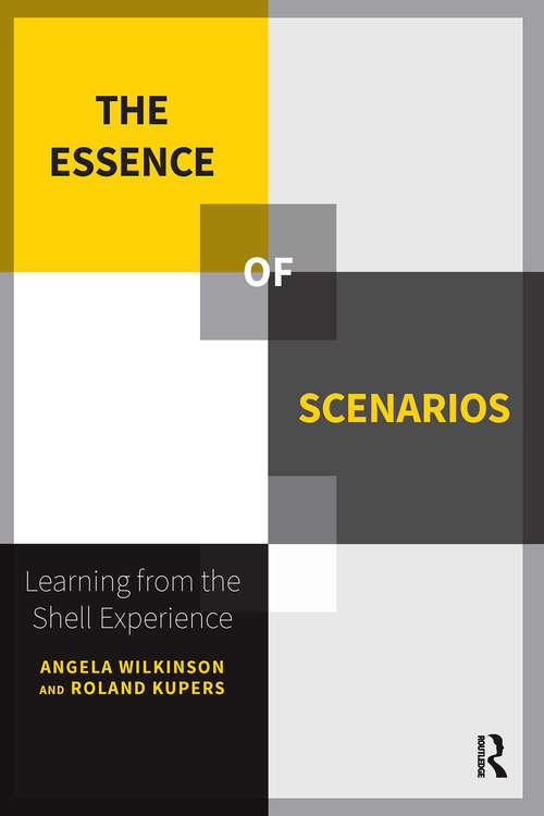 Book cover of The Essence of Scenarios: Learning from the Shell Experience (1)