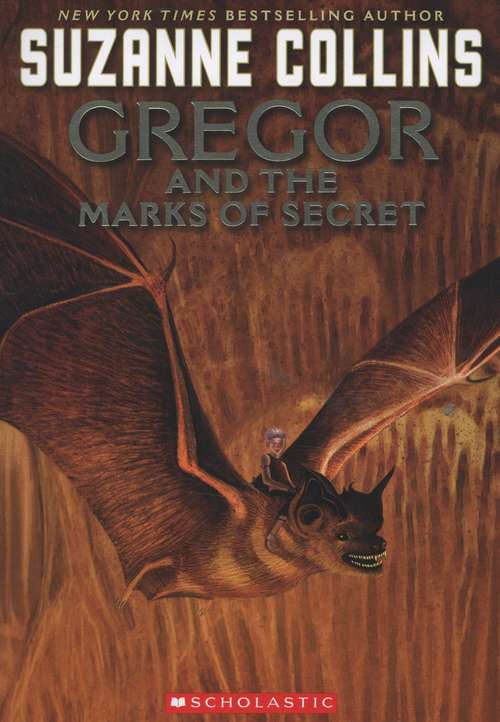 Book cover of Gregor and the Marks of Secret (Underland Chronicles Book #4)