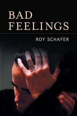 Book cover of Bad Feelings: Selected Psychoanalytic Essays