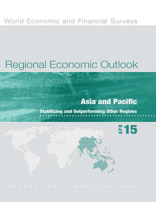 Book cover of Regional Economic Outlook, April 2015: Asia and Pacific