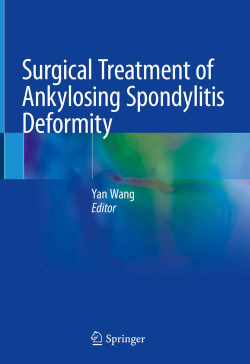 Surgical Treatment of Ankylosing Spondylitis Deformity