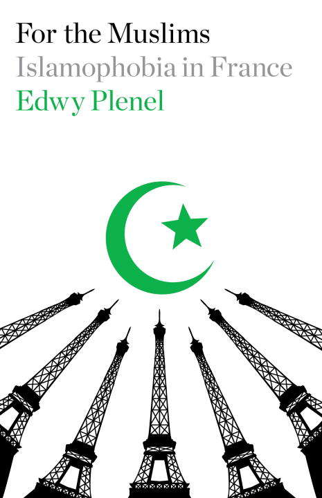Book cover of For the Muslims: Islamophobia in France