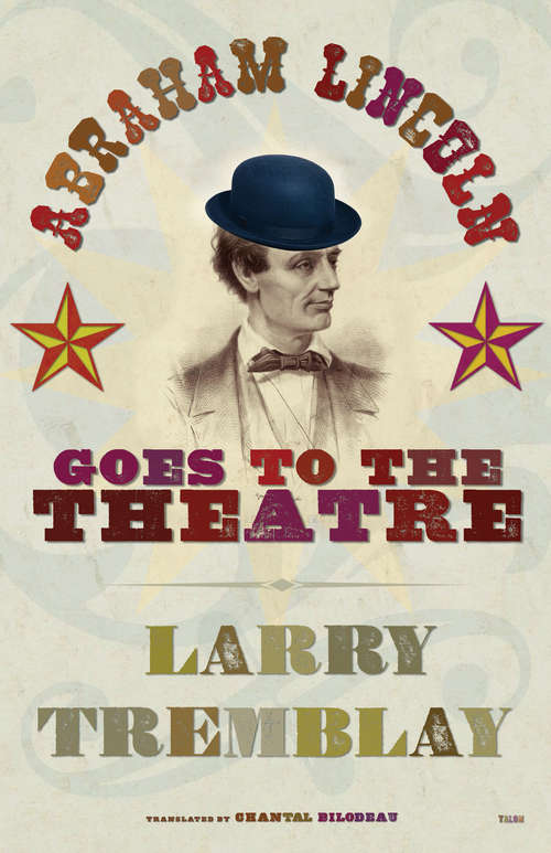 Book cover of Abraham Lincoln Goes to the Theatre