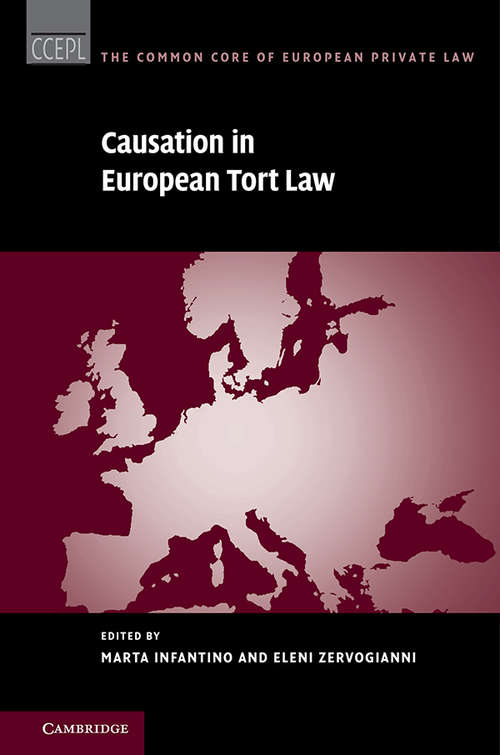 Book cover of The Common Core of European Private Law: Causation in European Tort Law (The Common Core of European Private Law)