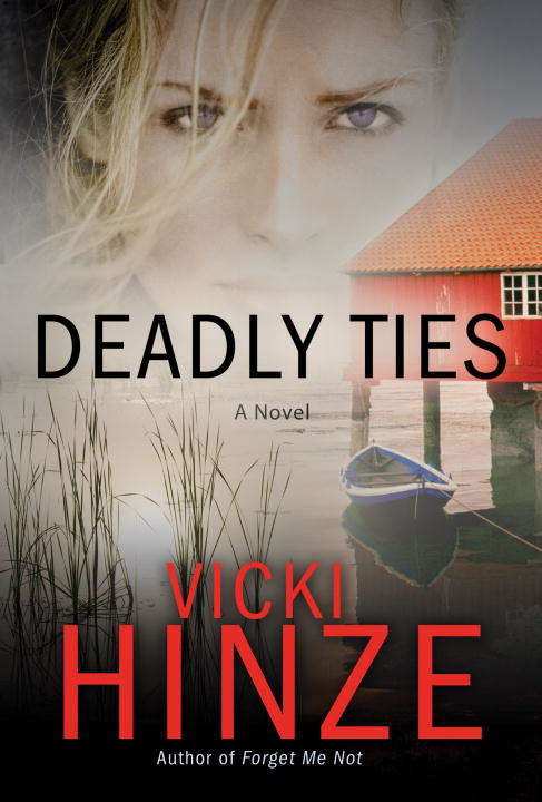 Book cover of Deadly Ties: A Novel