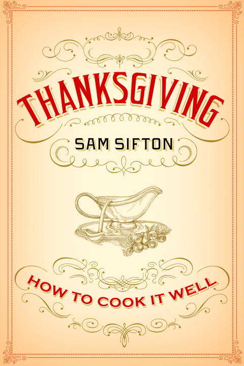 Book cover of Thanksgiving: How to Cook It Well