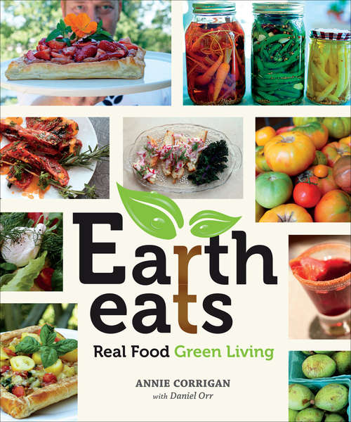 Book cover of Earth Eats: Real Food Green Living