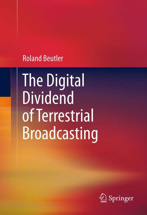 Book cover of The Digital Dividend of Terrestrial Broadcasting