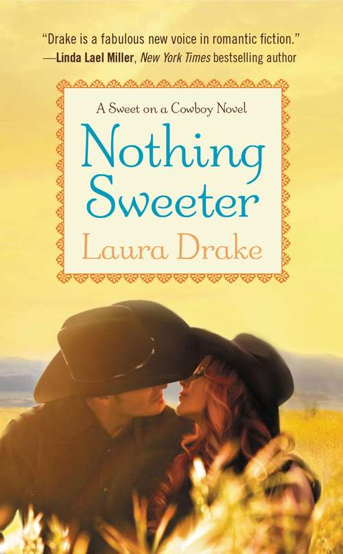 Book cover of Nothing Sweeter (Sweet on a Cowboy #2)
