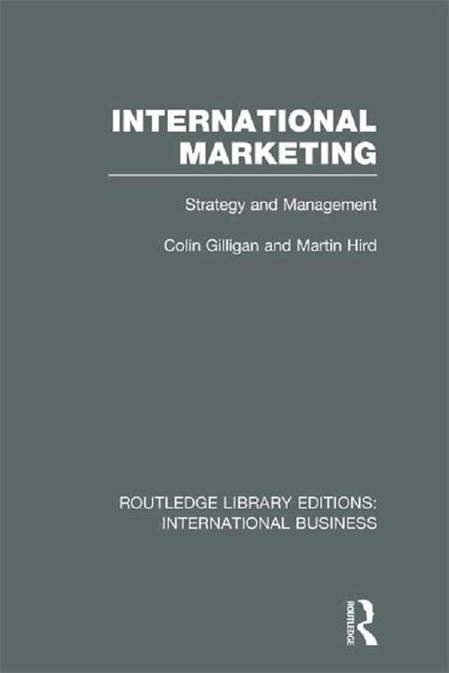 International Marketing: Strategy and Management (Routledge Library Editions: International Business)