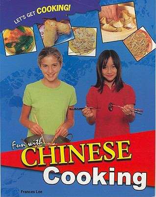 Book cover of Fun with Chinese cooking (Let’s Get Cooking!)