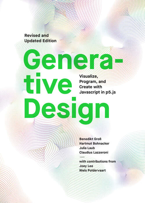 Book cover of Generative Design: Visualize, Program, and Create with JavaScript in p5.js
