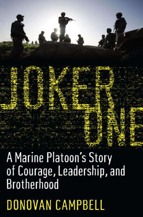 Book cover of Joker One: A Marine Platoon's Story of Courage, Leadership, and Brotherhood
