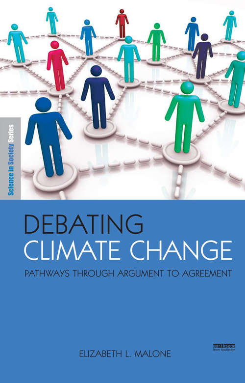 Book cover of Debating Climate Change: Pathways through Argument to  Agreement