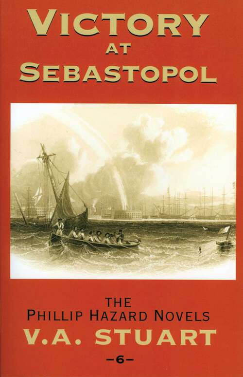 Book cover of Victory at Sebastopol (The Phillip Hazard Novels)