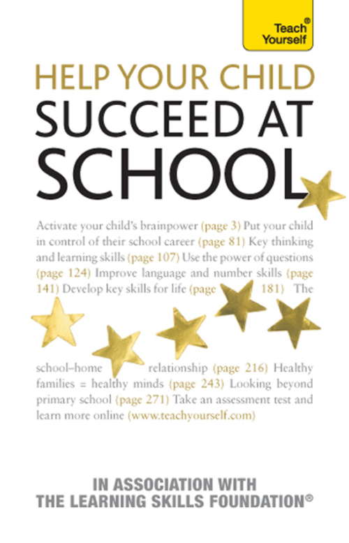 Book cover of Help Your Child To Succeed At School: Teach Yourself