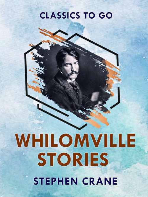 Whilomville Stories (Classics To Go)