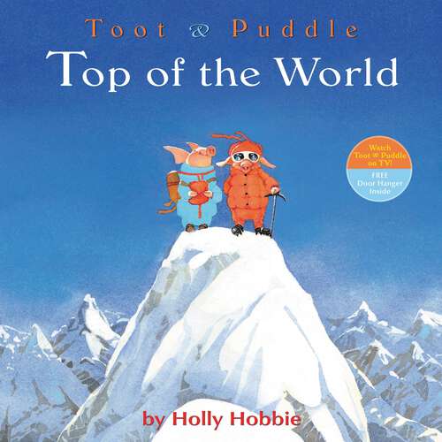 Book cover of Toot & Puddle: Top of the World