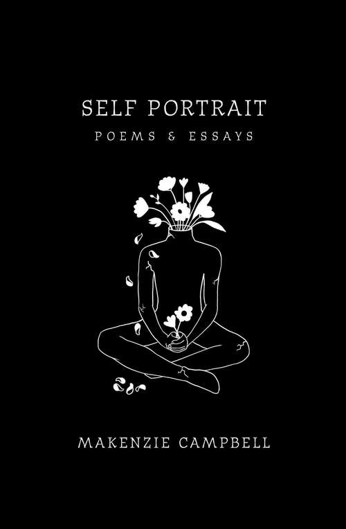 Book cover of Self Portrait: Poems & Essays