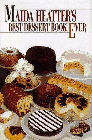 Book cover of Maida Heatter's Best Dessert Book Ever