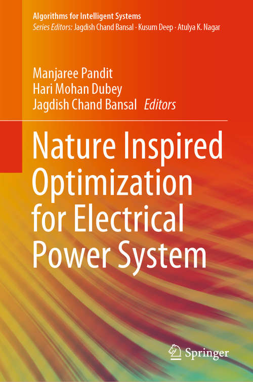 Nature Inspired Optimization for Electrical Power System (Algorithms for Intelligent Systems)