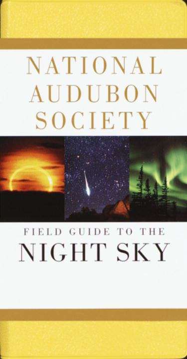 Book cover of National Audubon Society® Field Guide to the Night Sky