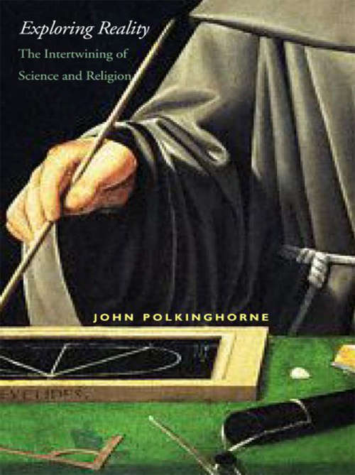 Book cover of Exploring Reality: The Intertwining of Science and Religion