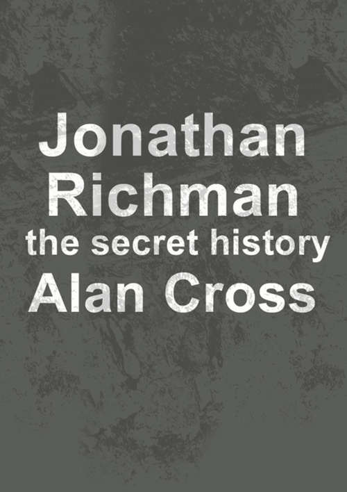 Jonathan Richman: the secret history