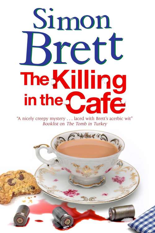 The Killing In The Cafe (A Fethering Mystery #17)
