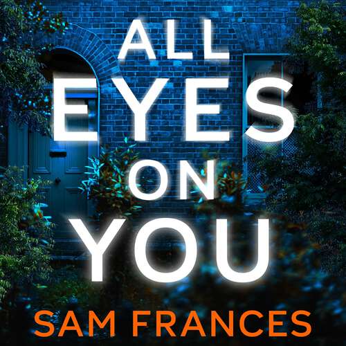 Book cover of All Eyes on You (DS Alice Washington Thriller #1)