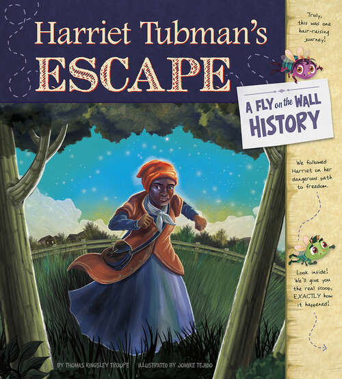 Book cover of Harriet Tubman's Escape (Fly On The Wall History Ser.)