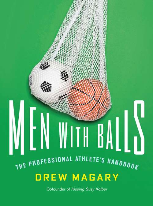 Book cover of Men with Balls: The Professional Athlete's Handbook