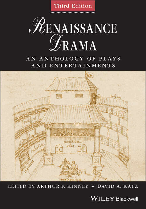 Renaissance Drama: An Anthology of Plays and Entertainments (Blackwell Anthologies)