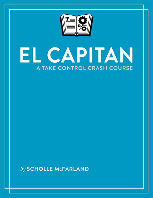 Book cover of El Capitan: A Take Control Crash Course