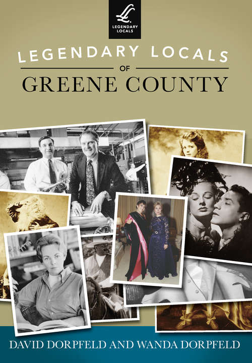 Book cover of Legendary Locals of Greene County