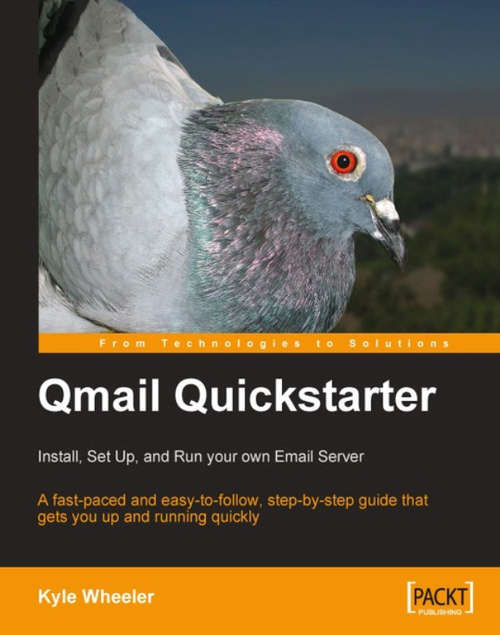 Book cover of Qmail Quickstarter: Install, Set Up and Run your own Email Server