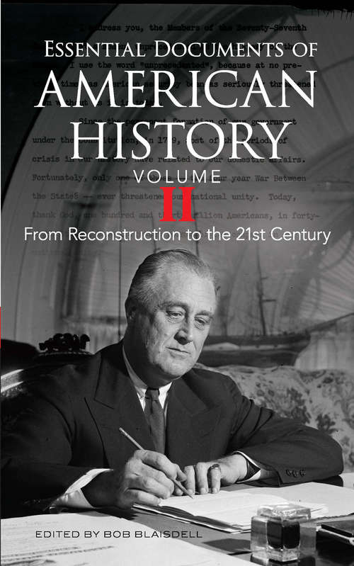 Essential Documents of American History, Volume II: From Reconstruction to the Twenty-first Century