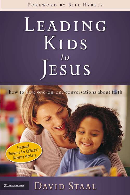 Book cover of Leading Kids to Jesus: How to Have One-on-One Conversations about Faith