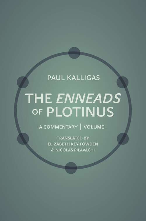 Book cover of The Enneads of Plotinus, Volume 1: A Commentary