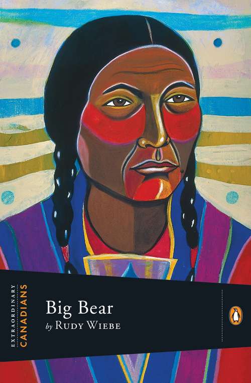 Book cover of Extraordinary Canadians Big Bear