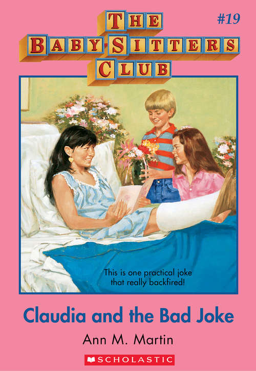Book cover of The Baby-Sitters Club #19: Claudia and the Bad Joke (The Baby-Sitters Club #19)