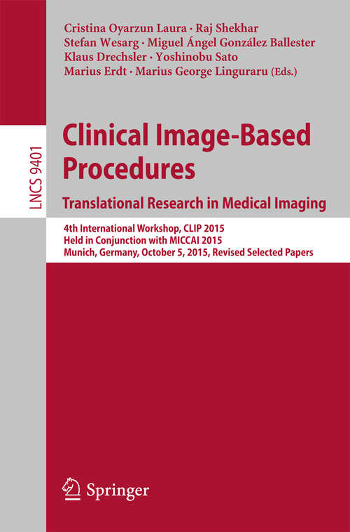 Book cover of Clinical Image-Based Procedures. Translational Research in Medical Imaging