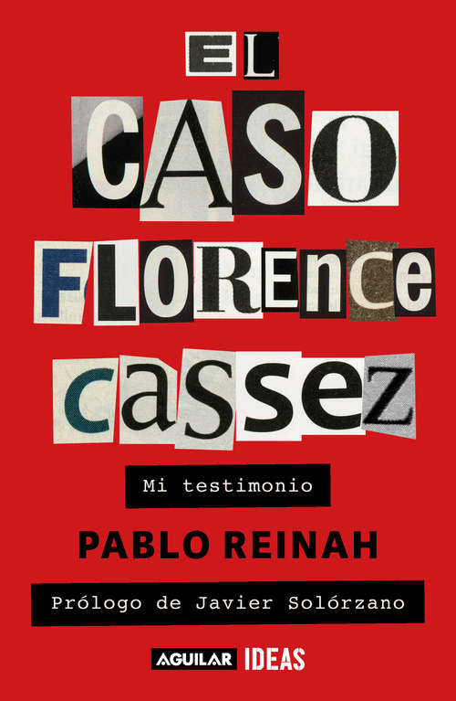 Book cover of El caso Florence Cassez: Mi testimonio