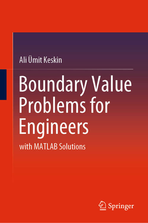 Book cover of Boundary Value Problems for Engineers: with MATLAB Solutions (1st ed. 2019)