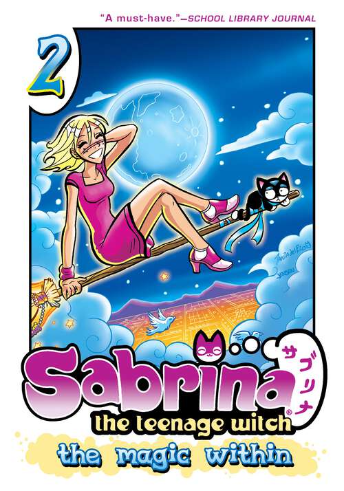 Book cover of Sabrina the Teenage Witch: The Magic Within 2 (Sabrina the Teenage Witch: The Magic Within #2)