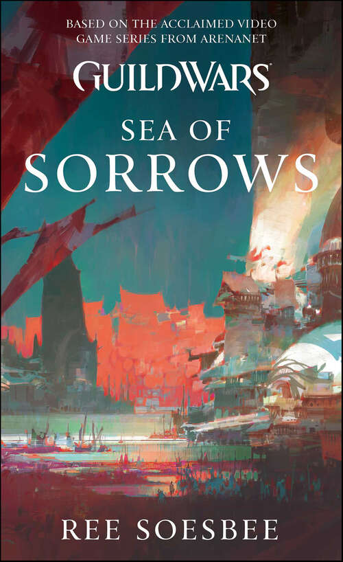 Book cover of Guild Wars: Sea of Sorrows