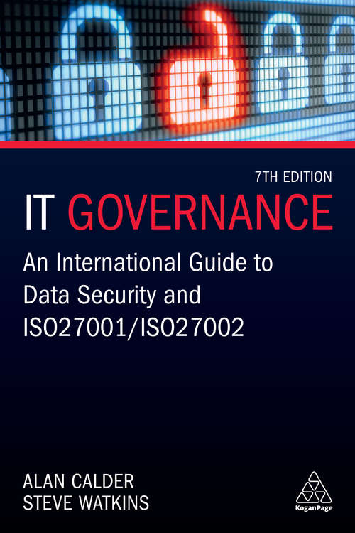 Book cover of IT Governance: An International Guide to Data Security and ISO 27001/ISO 27002 (7) (It Governance Ser.)