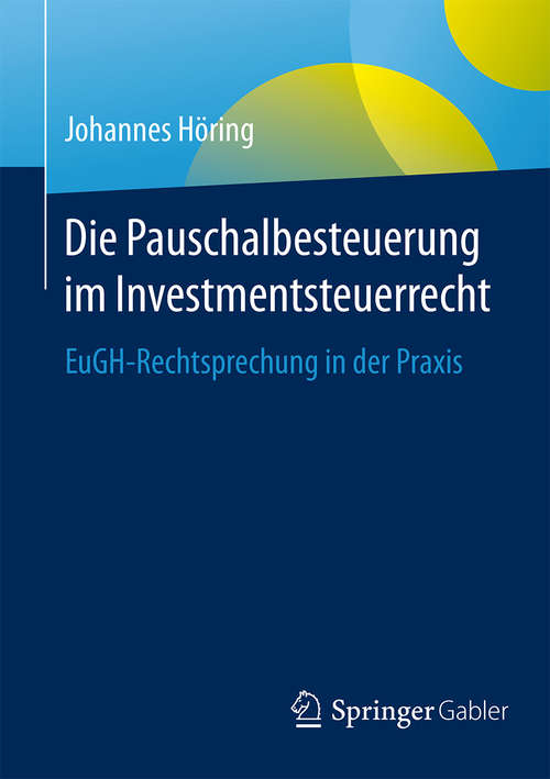Book cover of Die Pauschalbesteuerung im Investmentsteuerrecht