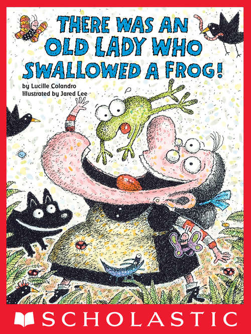 Book cover of There Was an Old Lady Who Swallowed a Frog! (There Was An Old Lad Ser.)